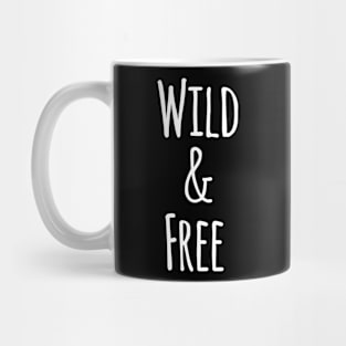 Wild and free Mug